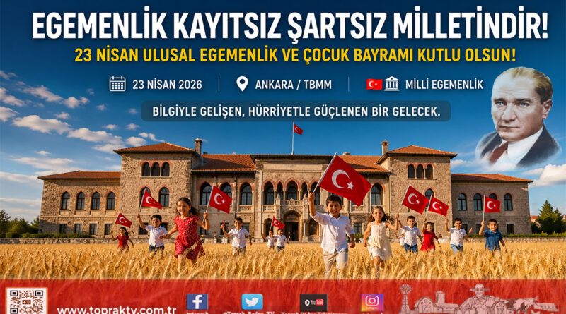 Egemenliğin ve Bereketin 106. Yılı Kutlu Olsun…