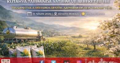 Kütahya Tarımında Çifte Sevinç: Tavşanlı’ya 4 Milyon ₺’lik Yatırım, Şaphane’de Don Alarmı Yerini Huzura Bıraktı…