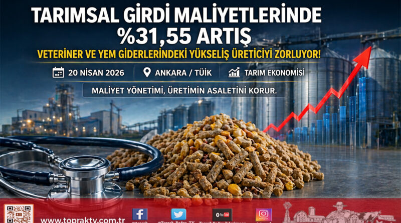 Tarım Girdi Fiyatlarında Şubatta Yıllık Artış %31,55: Veteriner ve Yem Giderleri Zirvede…