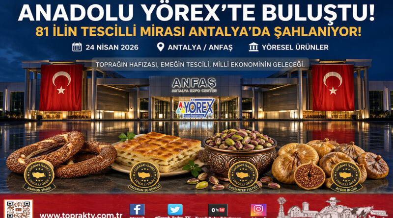 YÖREX 2026’da Anadolu Rüzgârı: 81 İlin Coğrafi İşaretli Mirası Antalya’da Gövde Gösterisi Yaptı…