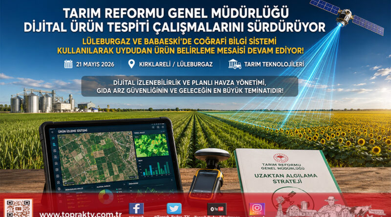 Tarlalarda Dijital Tarım Çalışmaları Sürüyor: Lüleburgaz ve Babaeski’de Uydudan Ürün Tespiti Mesaisi…