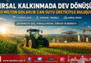 Kırsal Kalkınmada 750 Milyon Dolarlık Dev Hamle: Tarım-Gıda Sektöründe Dönüşüm Başlıyor…