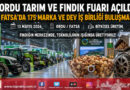2. Karadeniz Ordu Tarım ve Fındık Fuarı Fatsa’da Kapılarını Açtı…