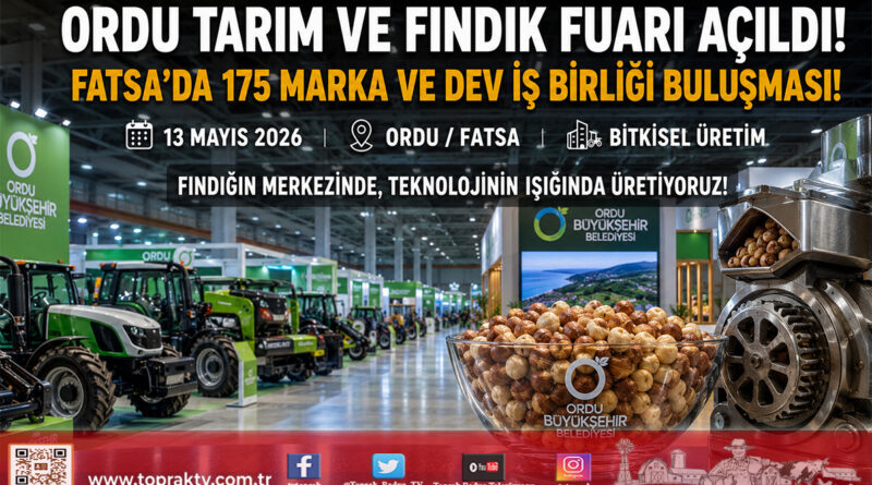 2. Karadeniz Ordu Tarım ve Fındık Fuarı Fatsa’da Kapılarını Açtı…