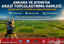Ankara ve Aydın’da Arazi Toplulaştırma Hamlesi: Beypazarı ve 4 İlçede Çalışmalar Başlıyor…