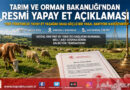 Tarım ve Orman Bakanlığı’ndan Net Açıklama: Türkiye Sınırları İçinde Yapay Et Üretimi ve Tüketimi Söz Konusu Değildir…