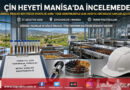 Çin Heyetinden Manisa’da Tarımsal İhracat Çıkarması: Üretim Tesislerinde Stratejik İnceleme!…