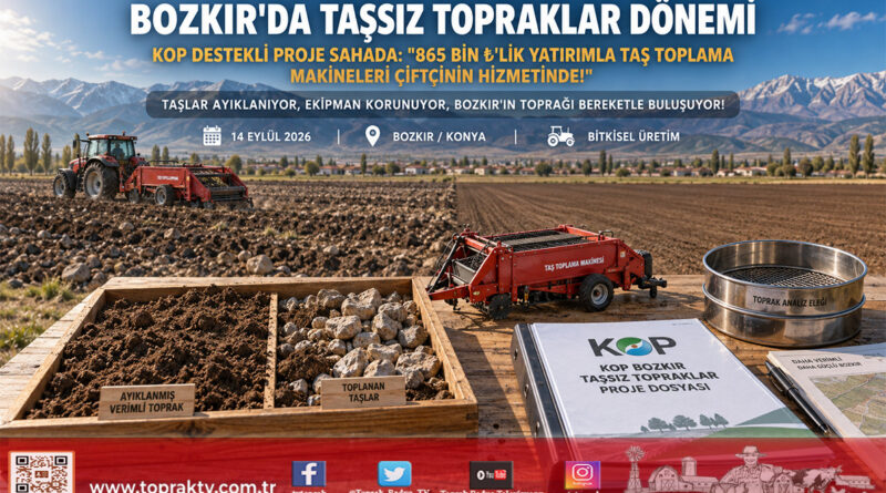Bozkır’da Taşsız Topraklar Dönemi: KOP Destekli Taş Toplama Makineleri Çiftçinin Hizmetine Girdi!…