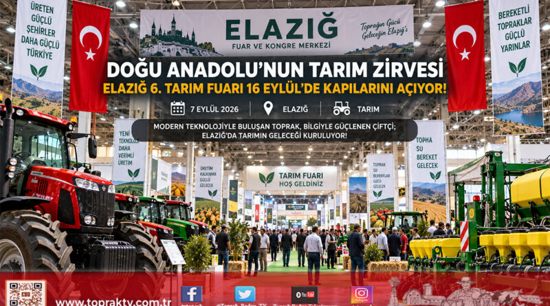Doğu Anadolu’nun Üretim Zirvesi Elazığ’da Toplanıyor: 6. Tarım Fuarı 16 Eylül’de 90 Firma ve 170 Markayla Başlıyor!…