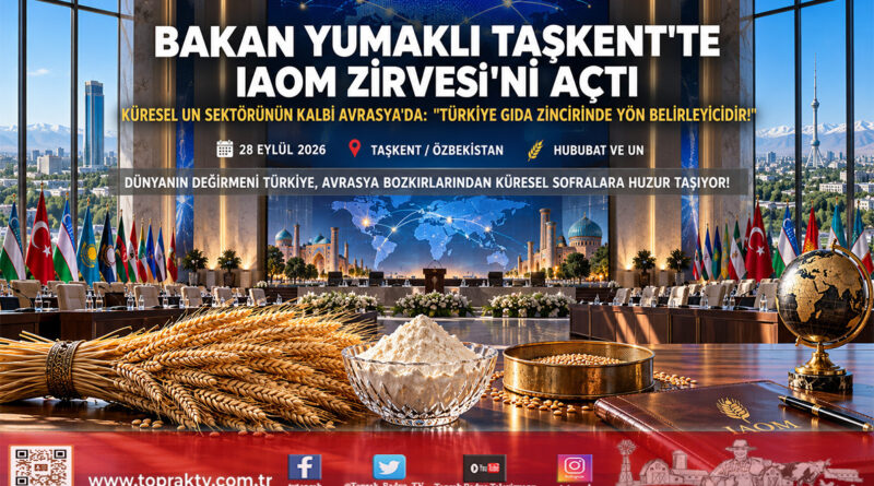 Küresel Değirmencilik Sektörünün Kalbi Taşkent’te Attı: Bakan Yumaklı IAOM Avrasya Konferansı’nın Açılışını Gerçekleştirdi!…