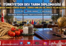 Türkiye’den Küresel Gıda Koridorlarında Güçlü Hamle: Tarım ve Orman Bakanlığı Çok Yönlü Agro-Diplomasiyi Hızlandırdı!…