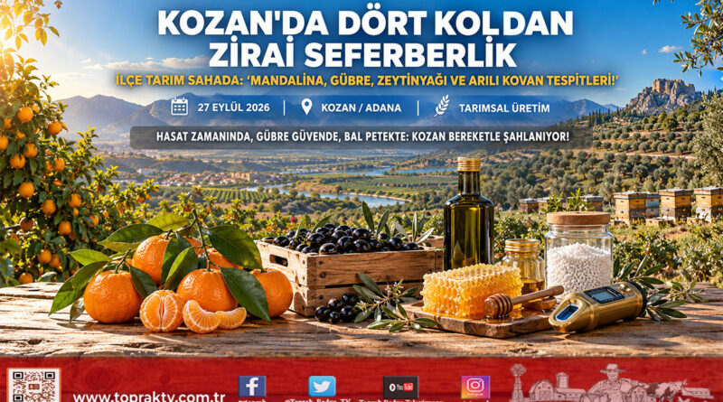 Kozan’da Dört Koldan Zirai Seferberlik: Mandalina İhracatı, Gübre Denetimi, Zeytinyağı Uyarısı ve Arılı Kovan Destekleri Sahaya İndi!…