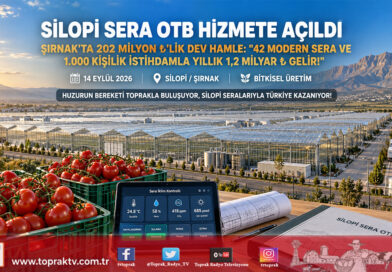 Şırnak Silopi’de 202 Milyon ₺’lik Dev Yatırım: Sera OTB Hizmete Açıldı!…