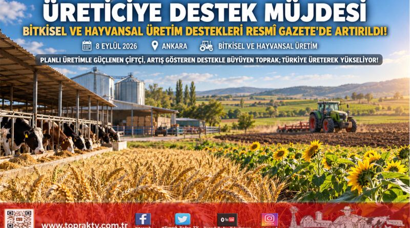 Resmî Gazete’de Yayımlandı: Bitkisel ve Hayvansal Üretimde Destekleme Tutarları Artırıldı!…