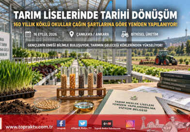 160 Yıllık Köklerden Geleceğin Üretimine: Tarım Meslek Liseleri Çağın Şartlarına Göre Yeniden Yapılandırılıyor!…