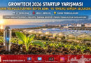 Growtech Antalya 2026 Startup Yarışması Başlıyor: Tarım Teknolojilerinde Geleceği Şekillendirecek 10 Girişim Seçilecek!…