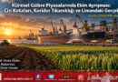 Küresel Gübre Piyasalarında Ekim Ayrışması: Çin Kotaları, Koridor Tıkanıklığı ve Limandaki Gerçek…