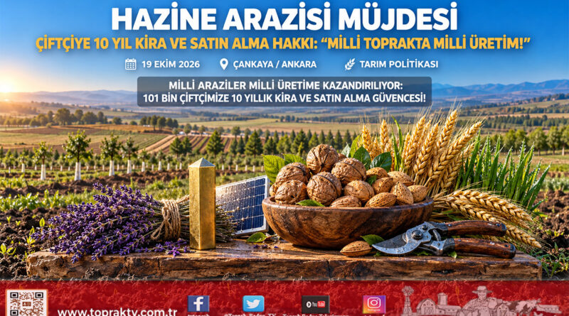 Hazine Taşınmazlarında Üretim Seferberliği: Çiftçiye 10 Yıllık Kiralama, 2028’e Kadar Her Yıl 10 Milyon Metrekare Yatırım Alanı!…