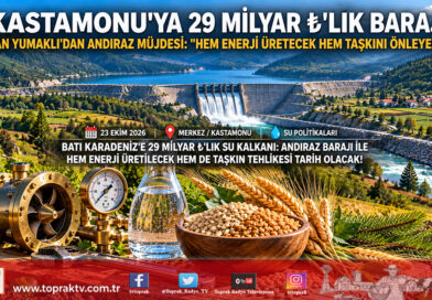 Bakan Yumaklı’dan Kastamonu’ya 29 Milyar ₺’lik Dev Baraj Müjdesi: Andıraz Yıl Sonunda İhaleye Çıkıyor!…
