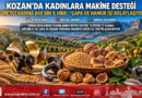 Kozan’da Orman Köylüsü 27 Kadına 840 Bin ₺’lik Makine Desteği: Çapa ve Hamur Yoğurma Makineleri Teslim Edildi!…