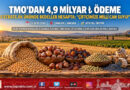 TMO’dan Çiftçiye Dev Can Suyu: 5 Ana Üründe 4 Milyar 929 Milyon ₺ Ürün Bedeli Hesaplara Yattı!…
